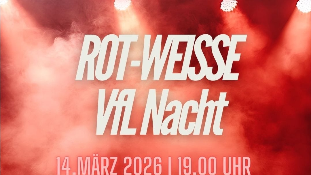 Save the Date: Rot-Weisse VfL Nacht